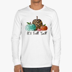 Happy Fall Yall Pumpkin Leopard Its Fall Yall Women Longsleeve Tee 3 2