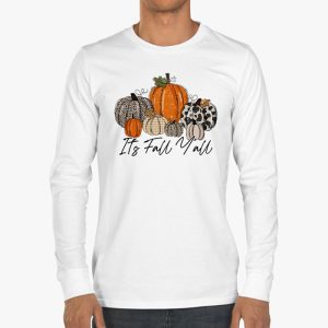 Happy Fall Yall Pumpkin Leopard Its Fall Yall Women Longsleeve Tee 3 4