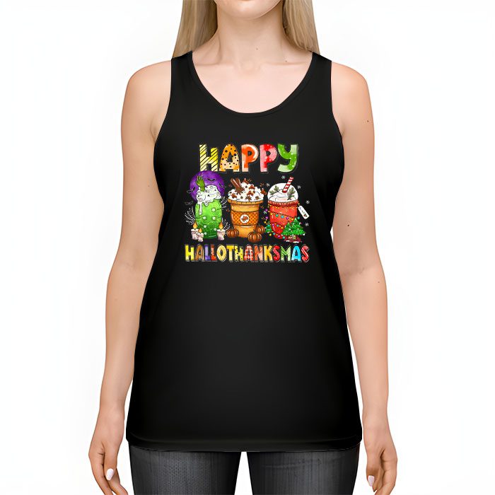 Happy-Hallothanksmas-Coffee-Latte-Halloween-Thanksgiving-Tank-Top-2 Happy Hallothanksmas Coffee Latte Halloween Thanksgiving Tank Top 2 1