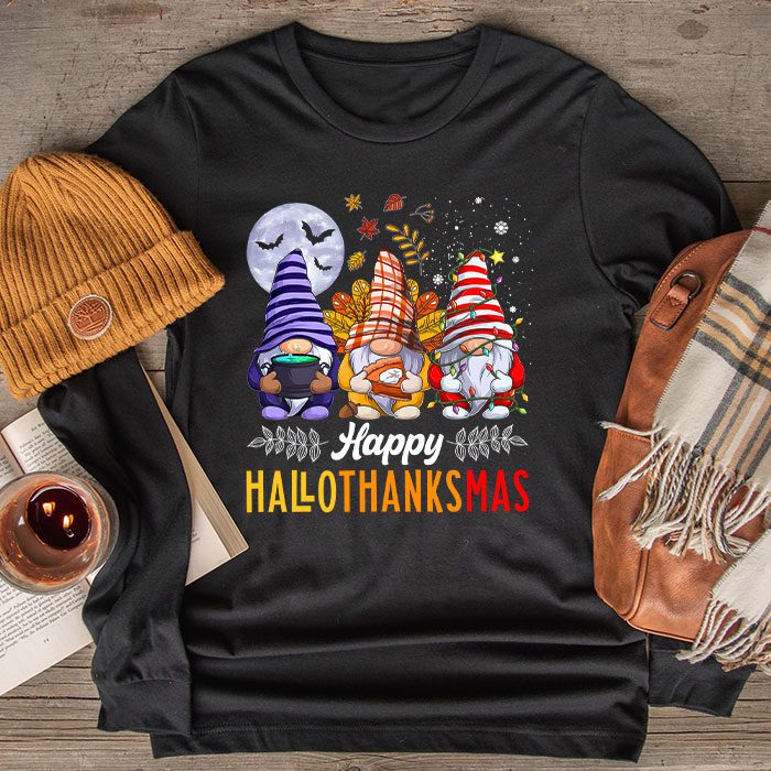 Happy Hallothanksmas Cute Gnomes Fall Halloween Women Girls Longsleeve Tee