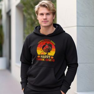 Happy Thanksgiving For Turkey Day Family Dinner Hoodie 3