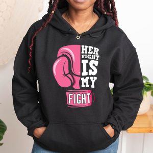 Her Fight Is My Fight Breast Cancer Awareness Family Support Hoodie 1 2