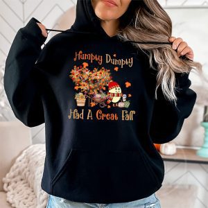 Humpty Dumpty Had A Great Fall Thanksgiving Autumn Halloween Hoodie 2 2