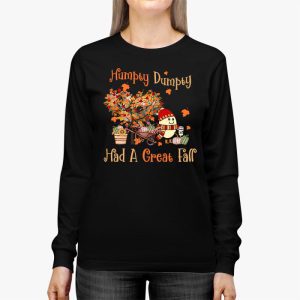 Humpty Dumpty Had A Great Fall Thanksgiving Autumn Halloween Longsleeve Tee 2 2