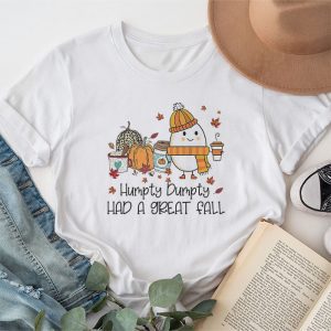 Humpty Dumpty Had A Great Fall Thanksgiving Autumn Halloween T Shirt 1 1