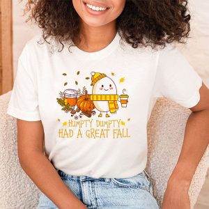 Humpty Dumpty Had A Great Fall Thanksgiving Autumn Halloween T Shirt 2 4