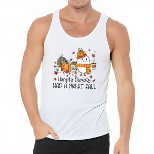 Humpty Dumpty Had A Great Fall Thanksgiving Autumn Halloween Tank Top 3 1