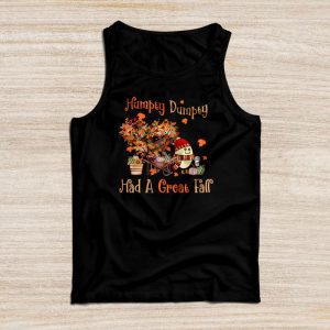 Humpty Dumpty Had A Great Fall Thanksgiving Autumn Halloween Tank Top