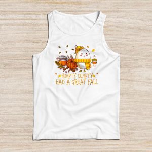 Humpty Dumpty Had A Great Fall Thanksgiving Autumn Halloween Tank Top