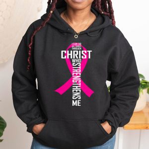 I Can Do All Things Through Christ Breast Cancer Awareness Hoodie 1 1