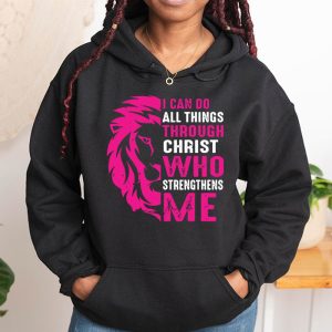 I Can Do All Things Through Christ Breast Cancer Awareness Hoodie 1 3