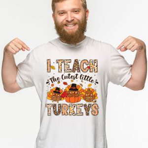 I Teach The Cutest Little Turkeys Teacher Thanksgiving Women T Shirt 2