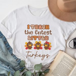 I Teach The Cutest Little Turkeys Teacher Thanksgiving Women T-Shirt