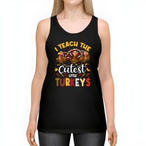 I Teach The Cutest Little Turkeys Teacher Thanksgiving Women Tank Top 2 1