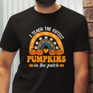 I Teach The Cutest Pumpkins In The Patch Teacher Halloween T Shirt 2 2