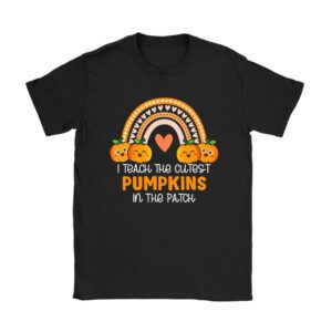 I Teach The Cutest Pumpkins In The Patch Halloween Teacher Shirts Perfect T-Shirt