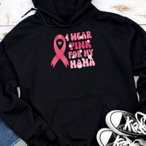 I Wear Pink For My Mama Breast Cancer Support Squads Hoodie