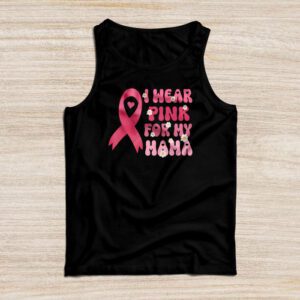 I Wear Pink For My Mama Breast Cancer Support Squads Tank Top