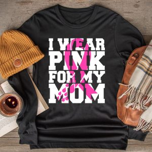 I Wear Pink For My Mom Breast Cancer Awareness Womens Longsleeve Tee 2