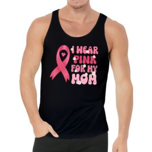 I Wear Pink For My Mom Breast Cancer Support Squads Tank Top 3