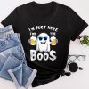 I'm Just Here For The Boos Funny Halloween Beer Lovers Drink T-Shirt