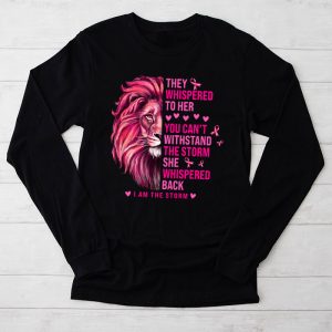 Breast Cancer Awareness Ideas Whispered Back I’m The Storm Perfect Longsleeve Tee