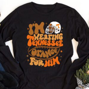 Im Wearing Tennessee Orange For Him Tennessee Football Longsleeve Tee 1 3