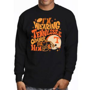 Im Wearing Tennessee Orange For Him Tennessee Football Longsleeve Tee 3