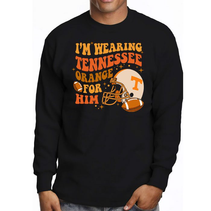 Im-Wearing-Tennessee-Orange-For-Him-Tennessee-Football-Longsleeve-Tee-3 Im Wearing Tennessee Orange For Him Tennessee Football Longsleeve Tee 3 4