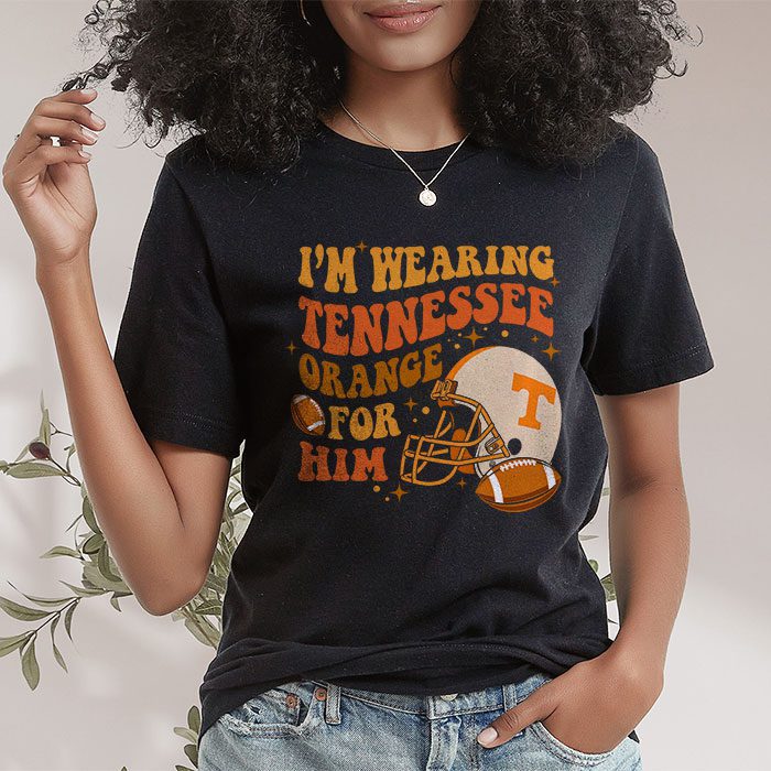 Im-Wearing-Tennessee-Orange-For-Him-Tennessee-Football-T-Shirt-1 Im Wearing Tennessee Orange For Him Tennessee Football T Shirt 1 4