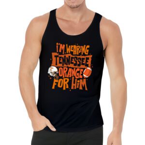 Im Wearing Tennessee Orange For Him Tennessee Football Tank Top 3 1