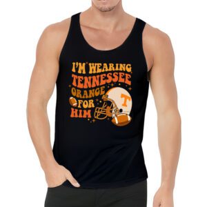 Im Wearing Tennessee Orange For Him Tennessee Football Tank Top 3 4