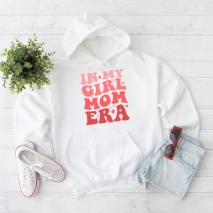 In My Girl Mom Era On Back Mom Of Girls Funny Mothers Day Hoodie 1 3