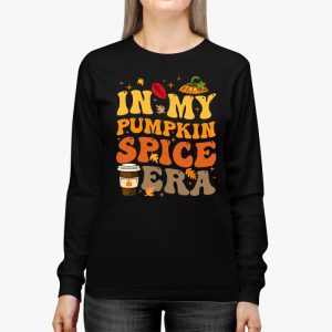 In My Pumpkin Spice Era Autumn Thanksgiving Happy Fall Yall Longsleeve Tee 2