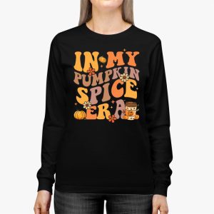 In My Pumpkin Spice Era Autumn Thanksgiving Happy Fall Yall Longsleeve Tee 2 4