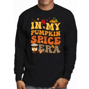 In My Pumpkin Spice Era Autumn Thanksgiving Happy Fall Yall Longsleeve Tee 3