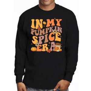 In My Pumpkin Spice Era Autumn Thanksgiving Happy Fall Yall Longsleeve Tee 3 4