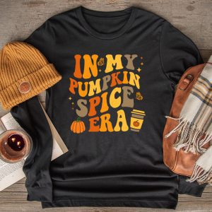 In My Pumpkin Spice Era Autumn Thanksgiving Happy Fall Y'all Longsleeve Tee