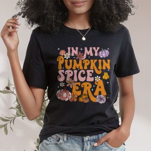 In My Pumpkin Spice Era Autumn Thanksgiving Happy Fall Yall T Shirt 2 3