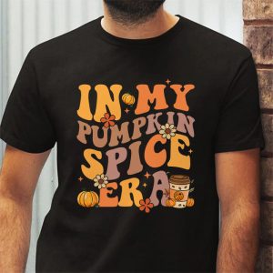 In My Pumpkin Spice Era Autumn Thanksgiving Happy Fall Yall T Shirt 3 4