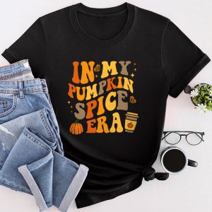 In My Pumpkin Spice Era Autumn Thanksgiving Happy Fall Y'all T-Shirt