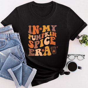 Funny Thanksgiving Shirt In My Pumpkin Spice Era Autumn Happy Fall T-Shirt