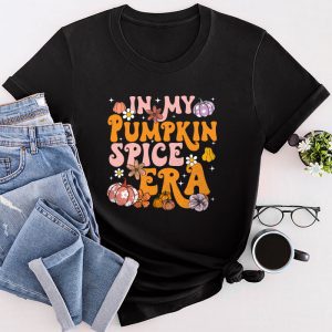 Funny Thanksgiving Shirt In My Pumpkin Spice Era Autumn Happy Fall T-Shirt