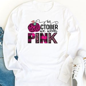 In October We Wear Pink Breast Cancer Pumpkin Halloween Longsleeve Tee 1 1