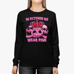 In October We Wear Pink Breast Cancer Pumpkin Halloween Longsleeve Tee 3