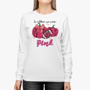 In October We Wear Pink Football Breast Cancer Awareness Longsleeve Tee 2