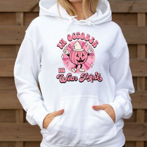 In October We Wear Pink Groovy Breast Cancer Shirt for Women Hoodie 3 7