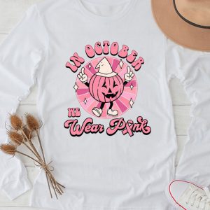 Breast Cancer Awareness Month In October We Wear Pink Groovy Special Longsleeve Tee