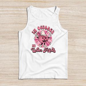 In October We Wear Pink Groovy Breast Cancer Shirt for Women Tank Top