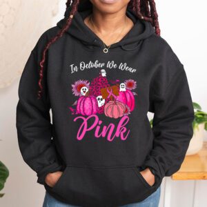 In October We Wear Pink Pumpkin Breast Cancer Awareness Hoodie 1 4